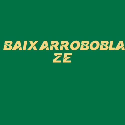 Logo da BAIXARROBOBLAZE